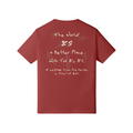 REDEMPTION JOURNEY THE WORLD IS A BETTER PLACE WITH YOU IN IT — HEAVYWEIGHT MATTE TEE