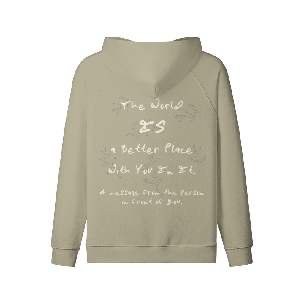 REDEMPTION JOURNEY THE WORLD IS A BETTER PLACE WITH YOU IN IT — HEAVYWEIGHT MATTE ZIP HOODIE