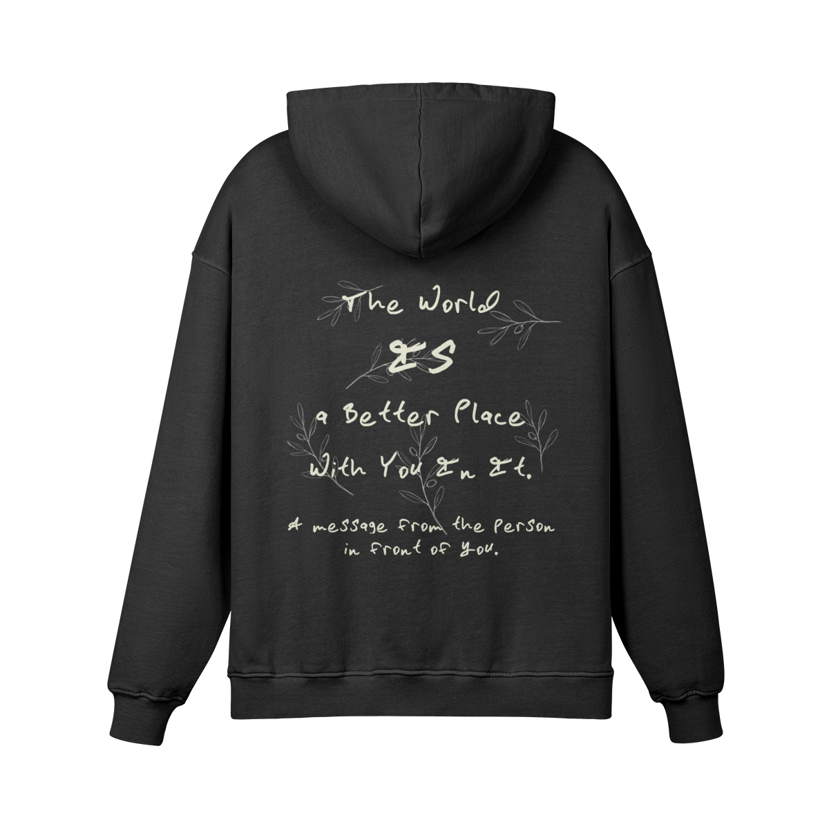 REDEMPTION JOURNEY THE WORLD IS A BETTER PLACE WITH YOU IN IT — HEAVYWEIGHT MATTE HOODIE